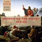 sermon on the mount podcast by steve byler